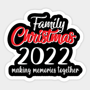 Family Christmas 2022 making memories together, Matching Family Christmas 2022 Team Santa Elf Squad Pajamas Sticker